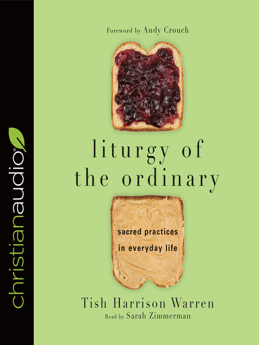 Title details for Liturgy of the Ordinary by Tish Harrison Warren - Wait list